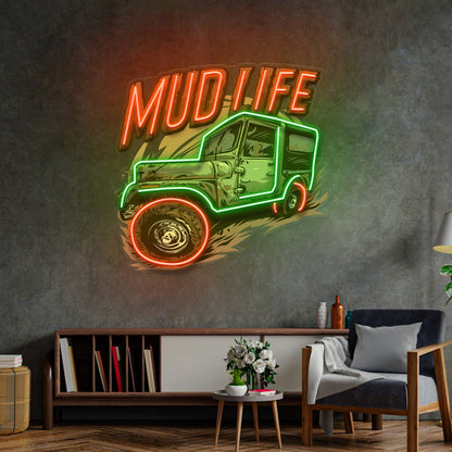 Mud Life LED Neon Sign Light Pop Art